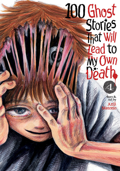 100 Ghost Stories That Will Lead to My Own Death Vol. 4 (PRE-ORDER: 12/09/2025)