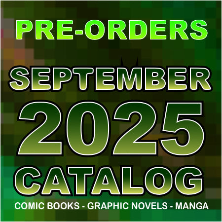 September 2025 Catalog - Pre-Order Comic Books, Graphic Novels & Manga