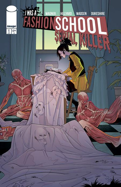 I WAS A FASHION SCHOOL SERIAL KILLER #1 (OF 5) CVR A DANIEL HILLYARD & MICHELLE MADSEN BLOOD STITCHES (PRE-ORDER: 04/02/2025)