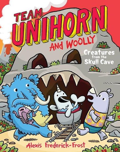 TEAM UNIHORN AND WOOLLY TP VOL 04 CREATURES FROM THE SKULL CAVE (PRE-ORDER: 04/29/2026)