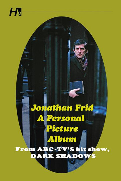 JONATHAN FRID A PERSONAL PICTURE ALBUM TP FROM ABC TVS HIT SHOW DARK SHADOWS (PRE-ORDER: 04/29/2026)