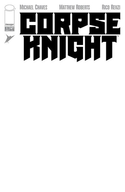 CORPSE KNIGHT #1 (OF 6) CVR H BLANK SKETCH VAR (PRE-ORDER: 04/22/2026)