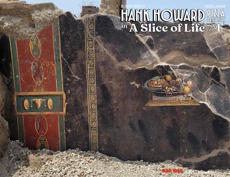 HANK HOWARD PIZZA DETECTIVE A SLICE OF LIFE #1 (OF 2) CVR B FIRST KNOWN PIZZA ARTIST OLD MASTERS VAR (PRE-ORDER: 05/06/2026)
