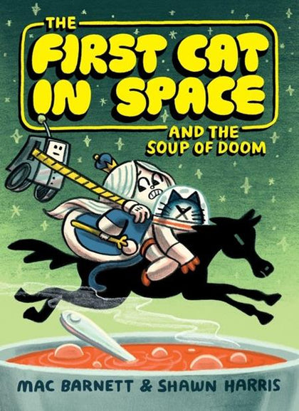FIRST CAT IN SPACE TP AND THE SOUP OF DOOM  (PRE-ORDER: 05/06/2026)