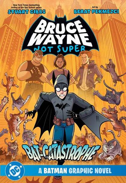 BRUCE WAYNE NOT SUPER THE BAT-CATASTROPHE A BATMAN GRAPHIC NOVEL TP (PRE-ORDER: 09/01/2026)