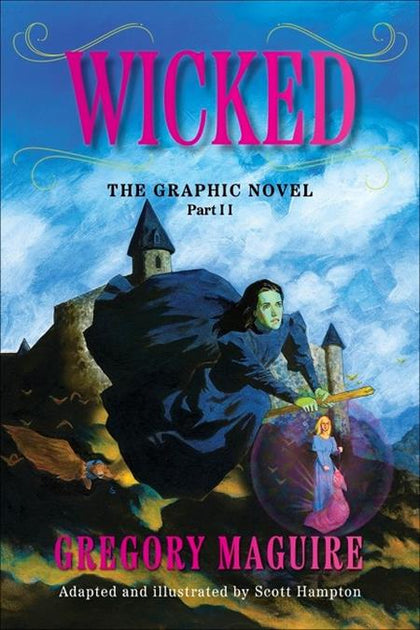 WICKED THE GRAPHIC NOVEL TP VOL 02 (PRE-ORDER: 06/17/2026)
