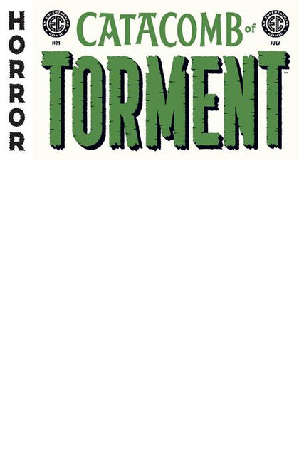 EC CATACOMB OF TORMENT #1 CVR D BLANK SKETCH VAR (PRE-ORDER: 07/16/2025)