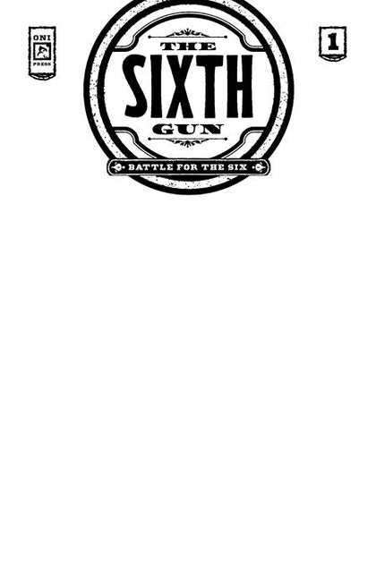 SIXTH GUN BATTLE FOR THE SIX #1 (OF 3) CVR C BLANK SKETCH VAR (PRE-ORDER: 07/23/2025)
