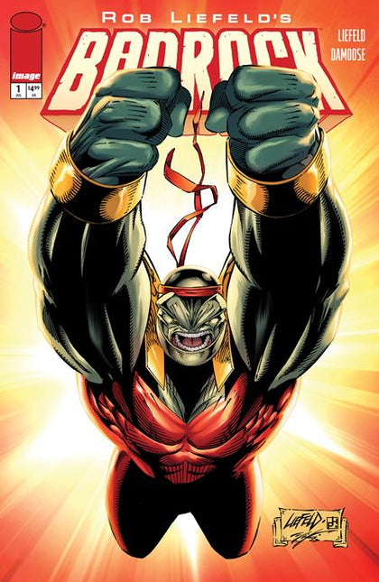 BADROCK #1 CVR D ROB LIEFELD LEGACY VAR (PRE-ORDER: 07/15/2026)
