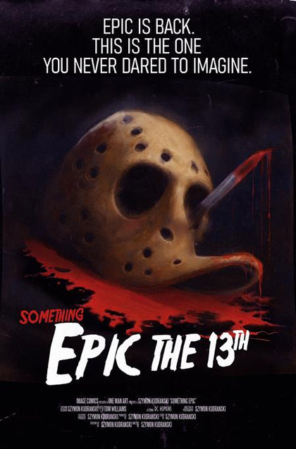 SOMETHING EPIC #13 CVR C SZYMON KUDRANSKI FRIDAY THE 13TH HOMAGE VAR (PRE-ORDER: 07/15/2026)