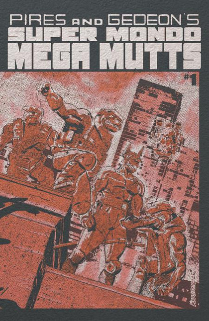 SUPER MONDO MEGA MUTTS #1 (OF 4) CVR F ALEX DIOTTO FOIL VAR (PRE-ORDER: 07/15/2026)