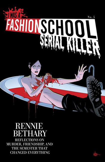 I WAS A FASHION SCHOOL SERIAL KILLER #5 (OF 5) CVR B DANIEL HILLYARD & MICHELLE MADSEN BLOOD BATH VAR (PRE-ORDER: 08/13/2025)