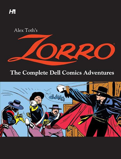 ALEX TOTHS ZORRO HC THE COMPLETE DELL COMICS ADVENTURES (PRE-ORDER: 01/01/2013)
