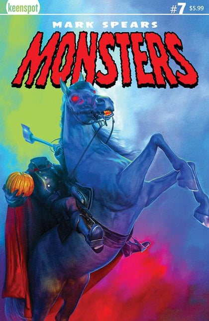 MARK SPEARS MONSTERS #7 CVR A MARK SPEARS THE HEADLESS HORSEMAN (PRE-ORDER: 09/24/2025)