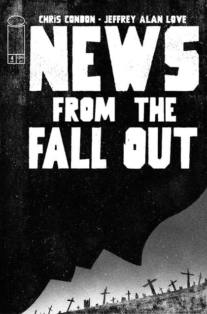 NEWS FROM THE FALLOUT #4 (OF 6) CVR A JEFFREY ALAN LOVE (PRE-ORDER: 09/24/2025)