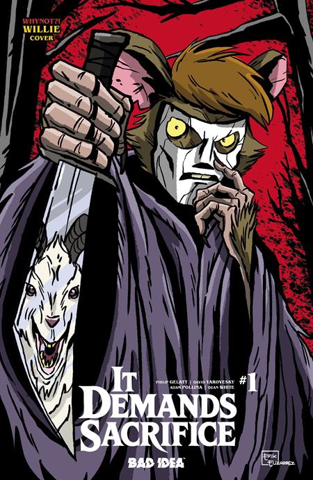 IT DEMANDS SACRIFICE #1 (OF 4) CVR L ERIK ELIZARREZ WHYNOT WILLIE VAR (PRE-ORDER: 10/07/2026)