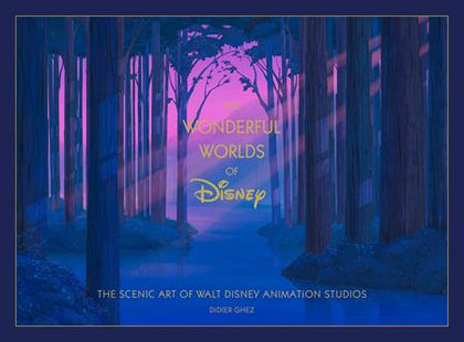 DISNEY THE WONDERFUL WORLDS OF DISNEY HC THE SCENIC ART OF WALT DISNEY ANIMATION STUDIOS (PRE-ORDER: 09/30/2026)
