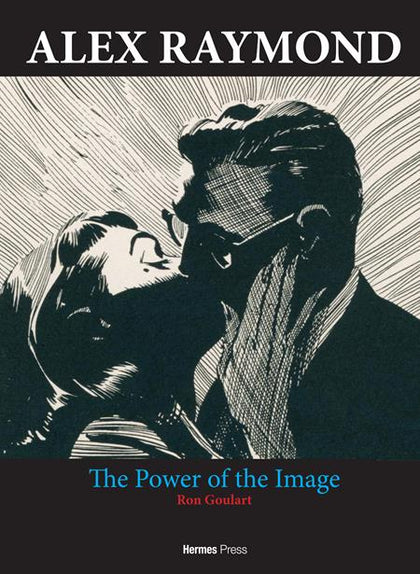 ALEX RAYMOND HC THE POWER OF THE IMAGE (PRE-ORDER: 11/04/2026)