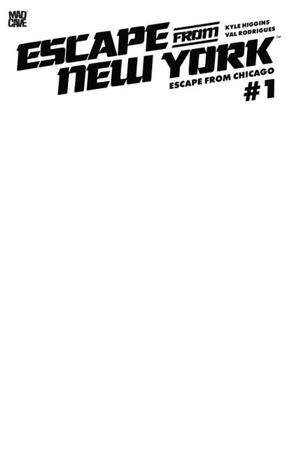 ESCAPE FROM NEW YORK ESCAPE FROM CHICAGO #1 CVR F BLANK SKETCH CARD STOCK VAR (PRE-ORDER: 09/23/2026)