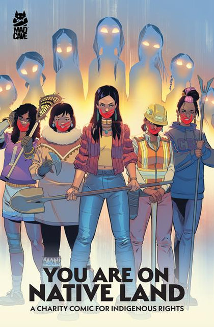 YOU ARE ON NATIVE LAND TP A CHARITY COMIC FOR INDIGENOUS RIGHTS (PRE-ORDER: 09/16/2026)