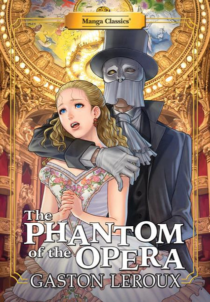 MANGA CLASSICS THE PHANTOM OF THE OPERA TP (PRE-ORDER: 09/30/2026)