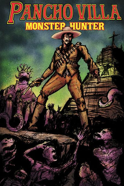 PANCHO VILLA MONSTER HUNTER #1 (OF 3) CVR C HECTOR RODRIGUEZ III HOMAGE VAR (PRE-ORDER: 09/16/2026)