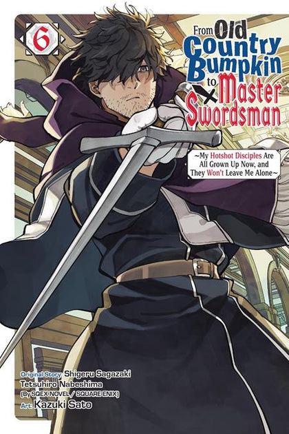 FROM OLD COUNTRY BUMPKIN TO MASTER SWORDSMAN TP VOL 06 (PRE-ORDER: 09/23/2026)