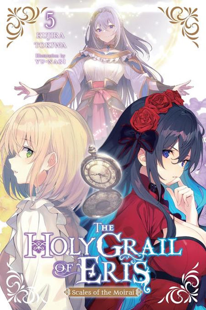 HOLY GRAIL OF ERIS LIGHT NOVEL VOL 05 (PRE-ORDER: 09/09/2026)