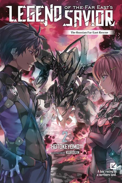 LEGEND OF THE FAR EASTS SAVIOR LIGHT NOVEL VOL 02 (PRE-ORDER: 09/09/2026)