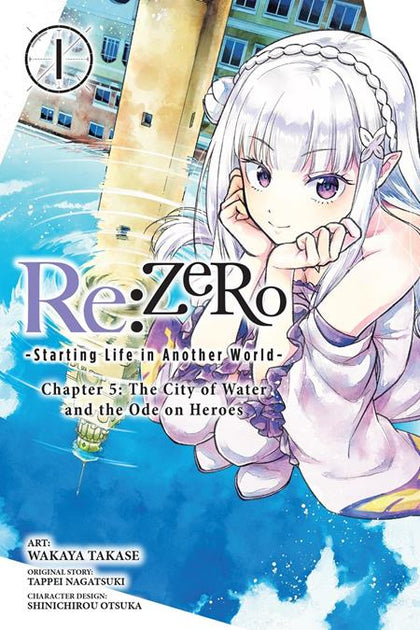 REZERO STARTING LIFE IN ANOTHER WORLD CHAPTER 5 THE CITY OF WATER AND THE ODE ON HEROES TP VOL 01 (PRE-ORDER: 09/23/2026)