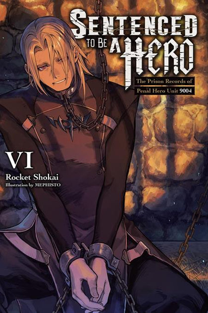 SENTENCED TO BE A HERO LIGHT NOVEL VOL 06 (PRE-ORDER: 09/09/2026)