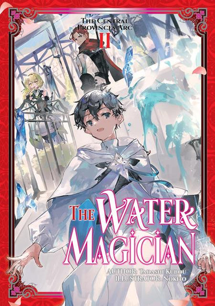 WATER MAGICIAN ARC 1 LIGHT NOVEL VOL 02 (PRE-ORDER: 09/23/2026)
