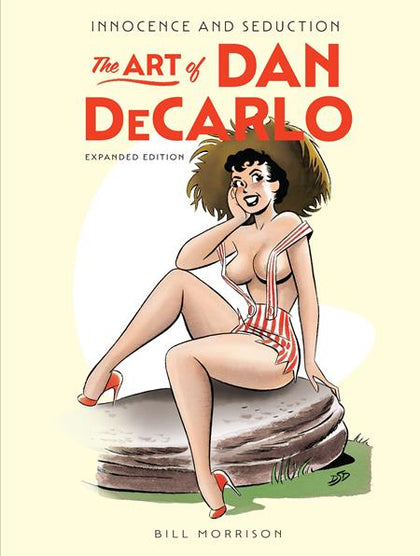 Innocence And Seduction HC The Art Of Dan Decarlo Expanded Edition (PRE-ORDER: 10/09/2024)