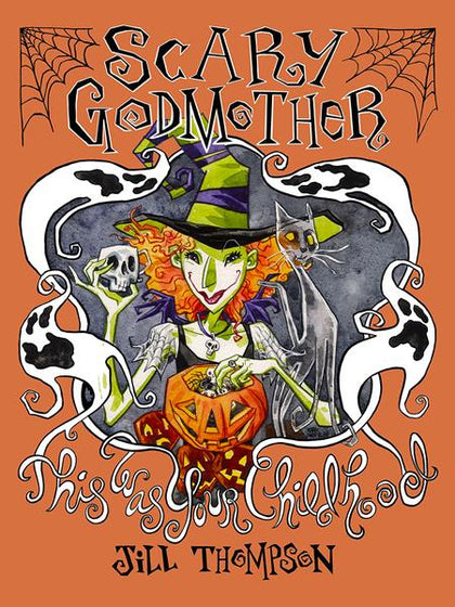 Scary Godmother TP This Was Your Childhood Compendium (PRE-ORDER: 10/09/2024)