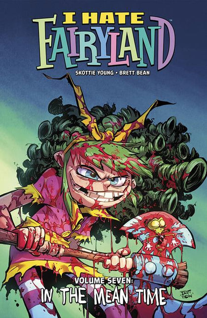 I Hate Fairyland TP Vol 07 In The Mean Time (PRE-ORDER: 10/02/2024)