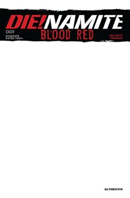 DIE!NAMITE BLOOD RED #1 CVR E BLANK AUTHENTIX VAR (PRE-ORDER: 10/08/2025)
