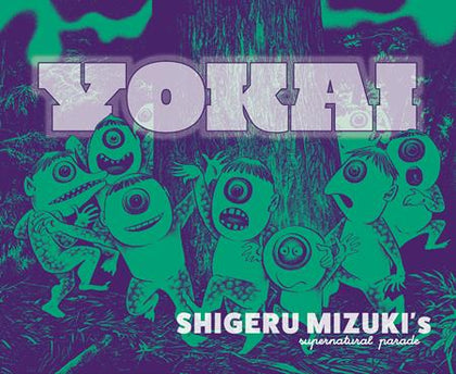 YOKAI HC SHIGERU MIZUKIS SUPERNATURAL PARADE (PRE-ORDER: 11/12/2025)