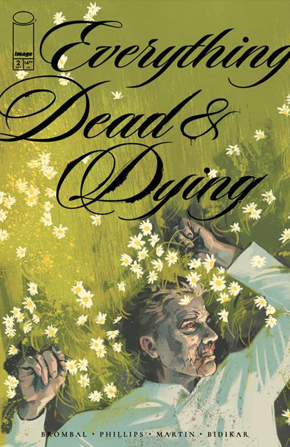 EVERYTHING DEAD & DYING #2 (OF 5) CVR A JACOB PHILLIPS (PRE-ORDER: 10/08/2025)