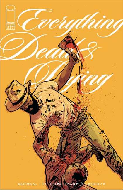 EVERYTHING DEAD & DYING #2 (OF 5) CVR B JACOB PHILLIPS YELLOW VAR (PRE-ORDER: 10/08/2025)