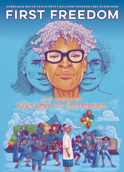 FIRST FREEDOM TP THE STORY OF OPAL LEE AND JUNETEENTH (PRE-ORDER: 02/04/2026)