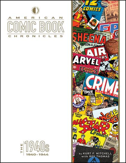 AMERICAN COMIC BOOK CHRONICLES HC 1940-1945 NEW PRINTING (PRE-ORDER: 12/17/2025)
