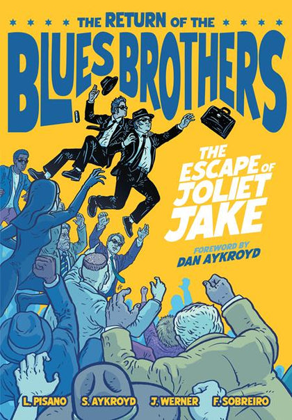 RETURN OF THE BLUES BROTHERS THE ESCAPE OF JOLIET JAKE HC (PRE-ORDER: 10/08/2025)