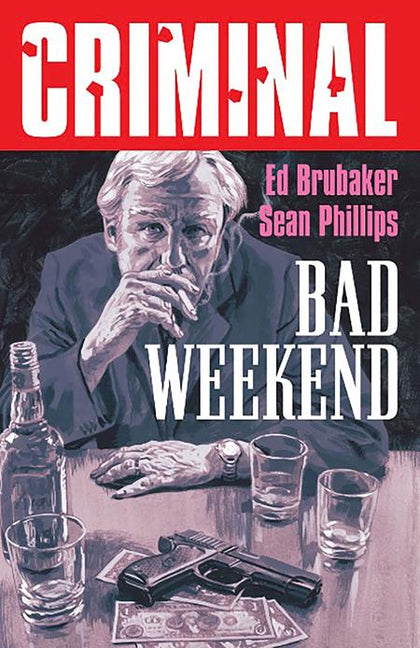 CRIMINAL TP VOL 09 BAD WEEKEND NEW PRINTING (PRE-ORDER: 11/19/2025)