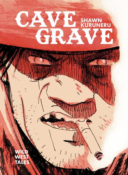 CAVE GRAVE HC WILD WEST TALES (PRE-ORDER: 03/04/2026)