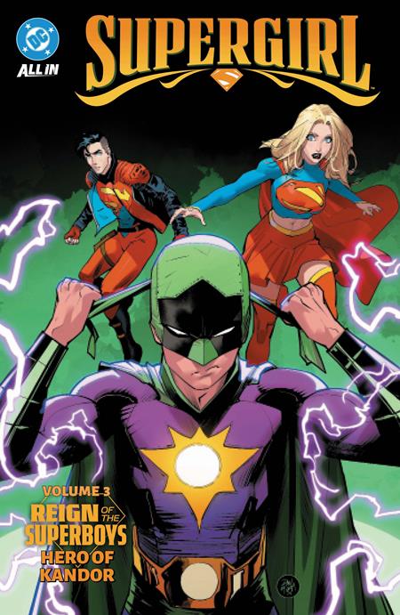 SUPERGIRL (2025) TP VOL 03 REIGN OF THE SUPERBOYS HERO OF KANDOR (PRE-ORDER: 01/05/2027)