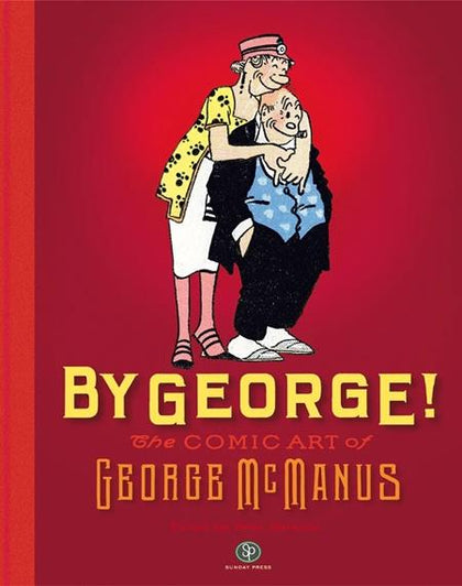 BY GEORGE HC THE COMIC ART OF GEORGE MCMANUS (PRE-ORDER: 11/25/2026)