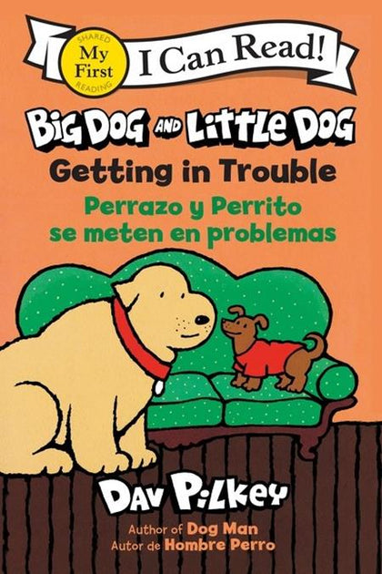 BIG DOG AND LITTLE DOG TP GETTING IN TROUBLE PERRAZO Y PERRITO SE METEN EN PROBLEMA (Bilingual Language Edition) (PRE-ORDER: 11/11/2026)