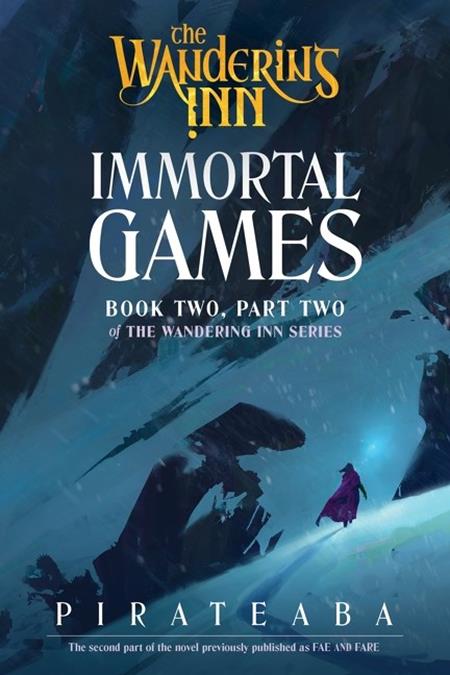 WANDERING INN NOVEL BOOK TWO PART TWO IMMORTAL GAMES (PRE-ORDER: 11/11/2026)