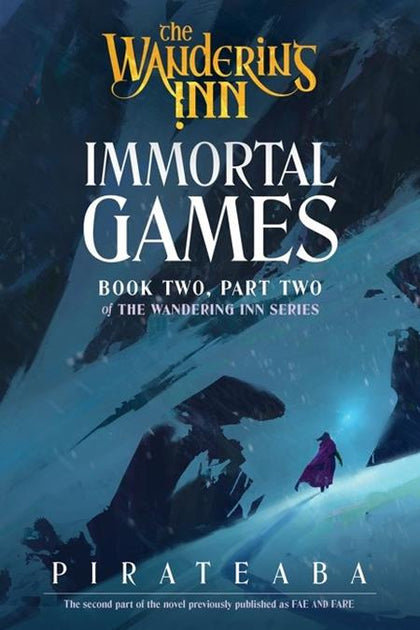 WANDERING INN NOVEL BOOK TWO PART TWO IMMORTAL GAMES (PRE-ORDER: 11/11/2026)