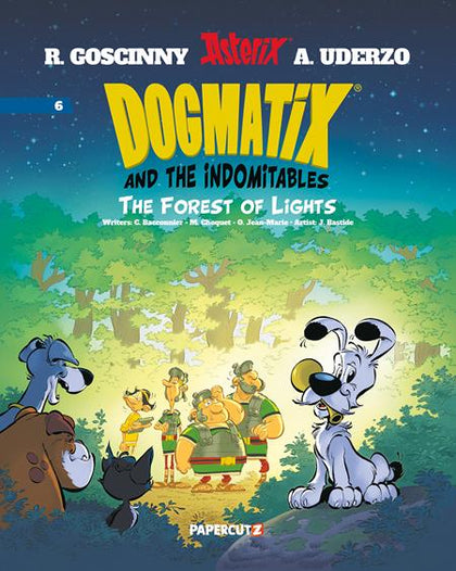 DOGMATIX AND THE INDOMITABLES HC VOL 06 THE FOREST OF LIGHTS (PRE-ORDER: 11/25/2026)